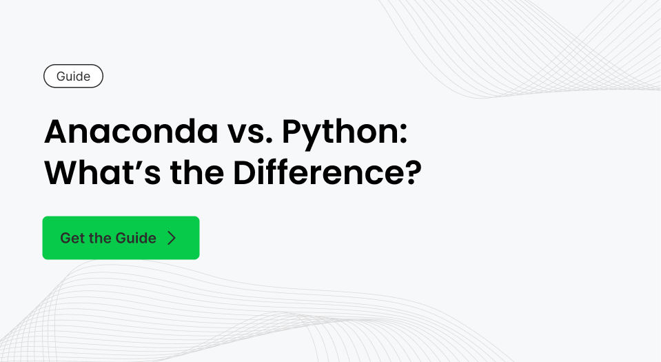Anaconda vs. Python_ What's the Difference_.png